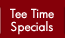 Tee Time Specials