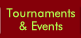 Tournaments & Events